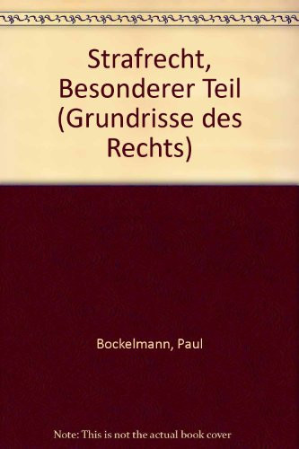 Strafrecht, Besonderer Teil (Grundrisse des Rechts) (German Edition)