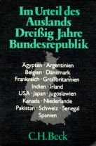 Im Urteil des Auslands: 30 Jahre Bundesrepublik (Beck'sche schwarze Reihe ; Bd. 194) (German Edition)