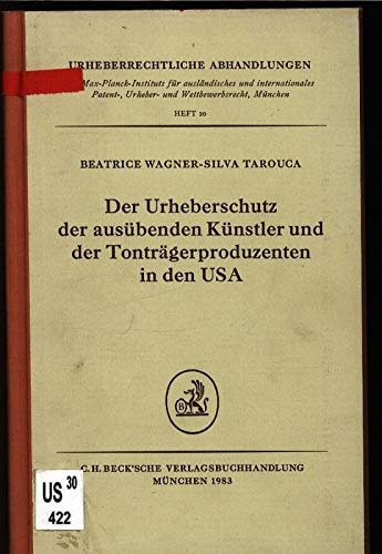 Der Urheberschutz der ausübenden Künstler und der Tonträgerproduzenten in den USA