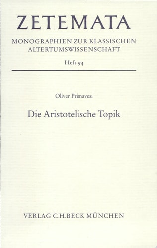 Die Aristotelische Topik ein Interpretationsmodell und seine Erprobung am Beispiel von Topik B