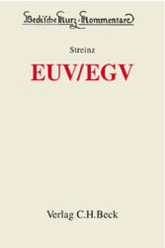 EUV, EGV Vertrag über die Europäische Union und Vertrag zur Gründung der Europäischen Gemeinschaft