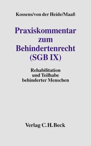Praxiskommentar zum Behindertenrecht (SGB IX) Rehabilitation und Teilhabe behinderter Menschen