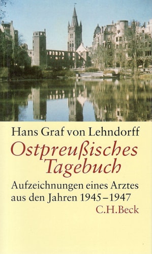 Ostpreussisches Tagebuch Aufzeichnungen eines Arztes aus den Jahren 1945-1947