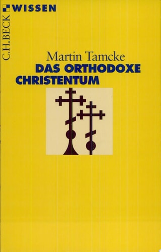 Orthodoxe Christentum, Das