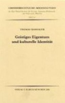 Geistiges Eigentum und kulturelle Identität eine Untersuchung zum immaterialgüterrechtlichen Schutz autochthoner Schöpfungen
