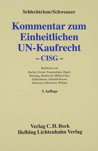 Kommentar zum einheitlichen UN-Kaufrecht das Übereinkommen der Vereinten Nationen über Verträge über den internationalen Warenkauf : CISG