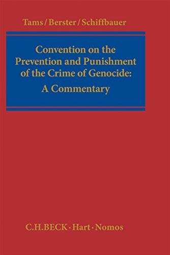 Convention on the Prevention and Punishment of the Crime of Genocide A Commentary