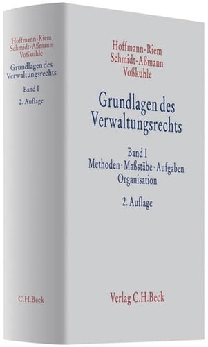 Grundlagen des Verwaltungsrechts: Methoden, Massstäbe, Aufgaben, Organisation