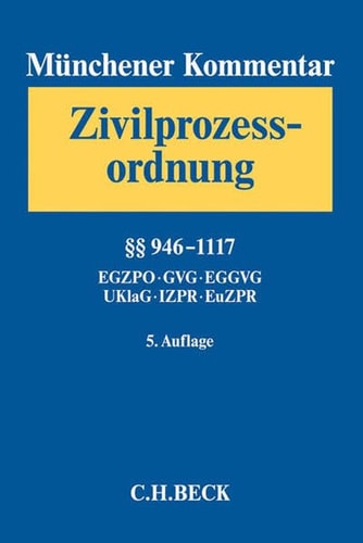 Münchener Kommentar zur Zivilprozessordnung : mit Gerichtsverfassungsgesetz und Nebengesetzen