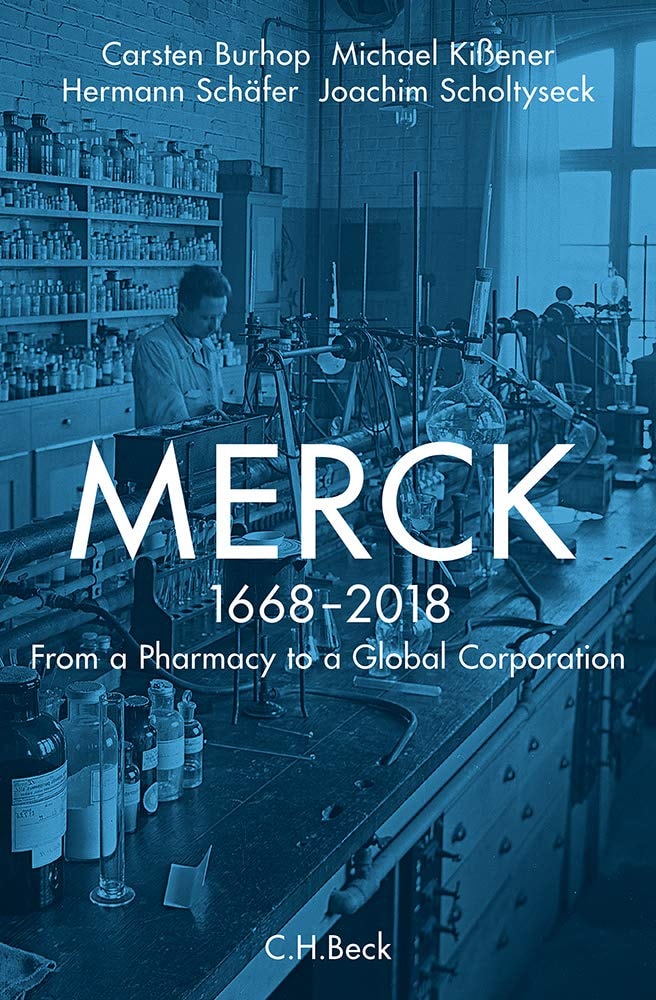 Merck: From a Pharmacy to a Global Corporation, 1668-2018