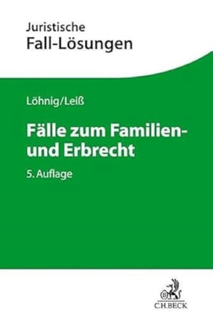 Fälle zum Familien- und Erbrecht