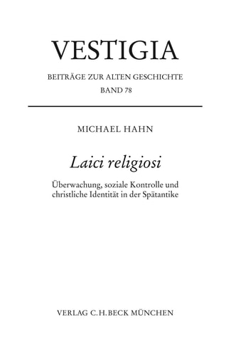 Laici religiosi Überwachung, soziale Kontrolle und christliche Identität in der Spätantike