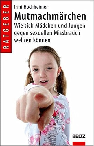 Mutmachmärchen wie sich Mädchen und Jungen gegen sexuellen Missbrauch wehren können