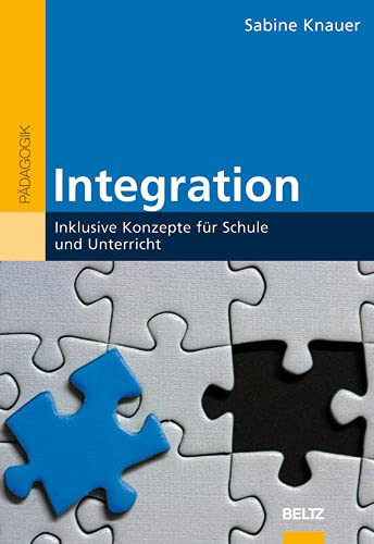Integration inklusive Konzepte für Schule und Unterricht