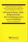 Lebensgestaltung - Ethik - Religionskunde