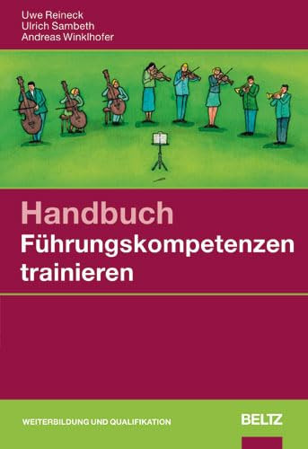 Handbuch Führungskompetenzen trainieren