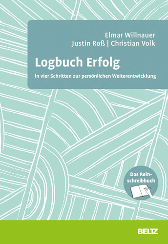 Logbuch Erfolg In vier Schritten zur persönlichen Weiterentwicklung