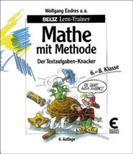 Mathe mit Methode der Textaufgaben-Knacker ; 6. - 8. Klasse
