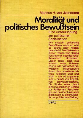 Moralität und politisches Bewusstsein: E. Untersuchung zur politischen Sozialisation (German Edition)