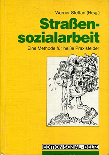 Strassensozialarbeit eine Methode für heisse Praxisfelder
