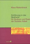 Einführung in das Strafrecht für Studium und Praxis der Sozialen Arbeit.