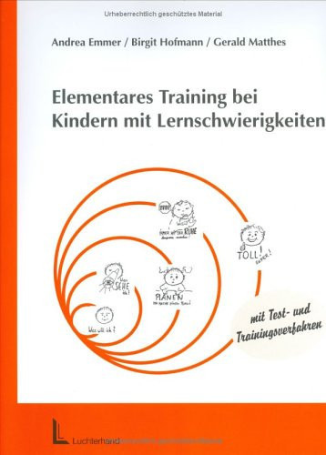 Elementares Lerntraining bei Kindern mit Lernschwierigkeiten. Training der Motivation. Training der Lernfähigkeit.