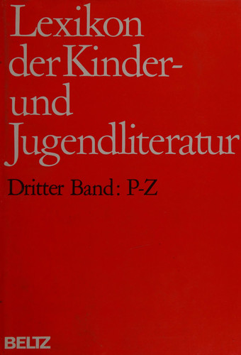 Lexikon der Kinder- und Jugendliteratur P - Z / Red.: Hannelore Daubert ...
