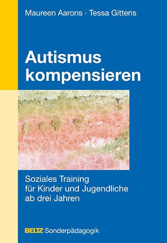 Autismus kompensieren soziales Training für Kinder und Jugendliche ab drei Jahren