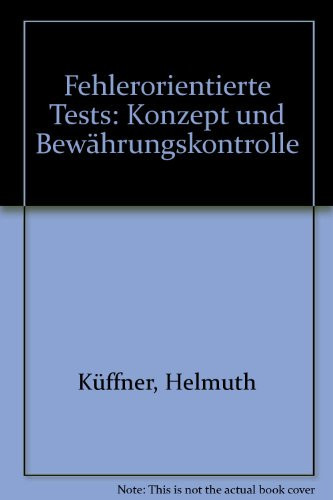 Fehlerorientierte Tests Konzept und Bewährungskontrolle