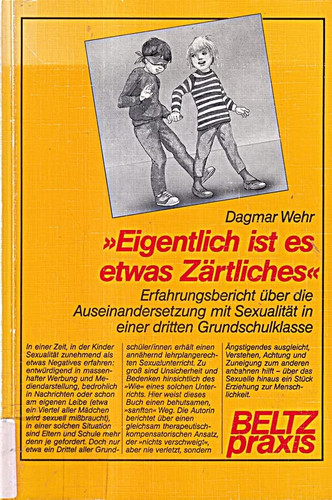 "Eigentlich ist es etwas Zärtliches" Erfahrungsbericht über die Auseinandersetzung mit Sexualität in einer dritten Grundschulklasse