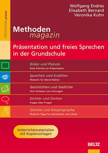 Präsentation und freies Sprechen in der Grundschule das Know-how für Lehrer/innen und Schüler/innen ; [Unterrichtsmaterialien mit Kopiervorlagen]