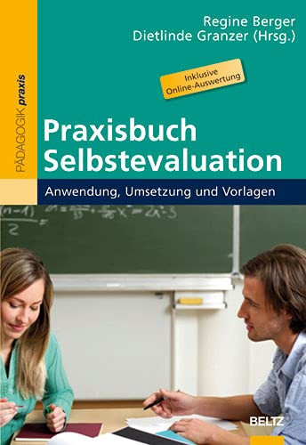 Praxisbuch Selbstevaluation Anwendung, Umsetzung und Vorlagen ; [inklusive Online-Auswertung]