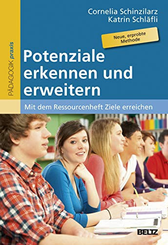 Potenziale erkennen und erweitern Mit dem Ressourcenheft Ziele erreichen