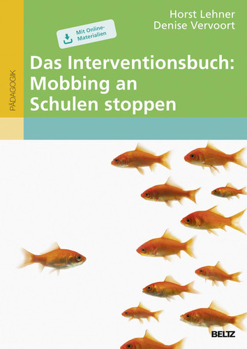Das Interventionsbuch: Mobbing an Schulen stoppen Praxisbuch mit Kopiervorlagen und Downloadmaterial