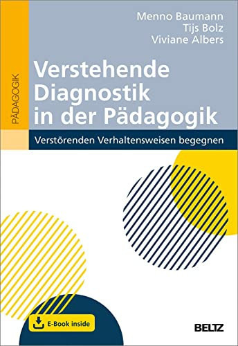 Verstehende Diagnostik in der Pädagogik verstörenden Verhaltensweisen begegnen