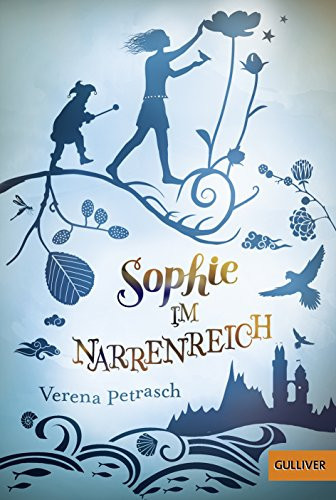 Sophie im Narrenreich Roman