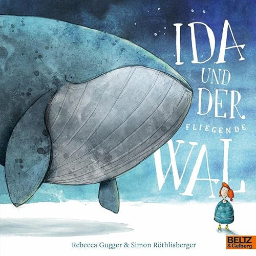 Ida und der fliegende Wal Vierfarbiges Bilderbuch