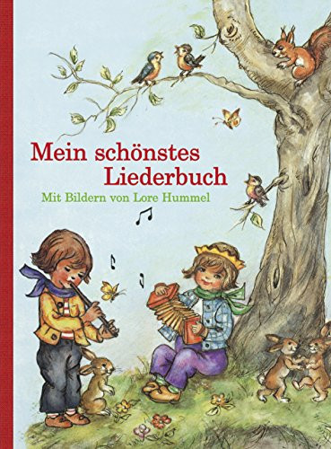 Mein schönstes Liederbuch Mit Bildern von Lore Hummel