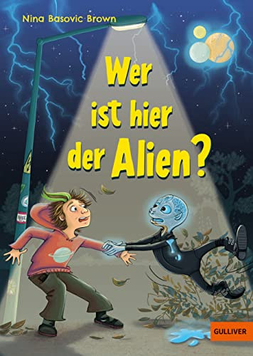 Wer ist hier der Alien? Roman