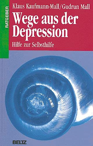 Wege aus der Depression Hilfe zur Selbsthilfe