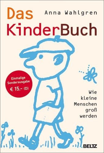 Das KinderBuch wie kleine Menschen groß werden