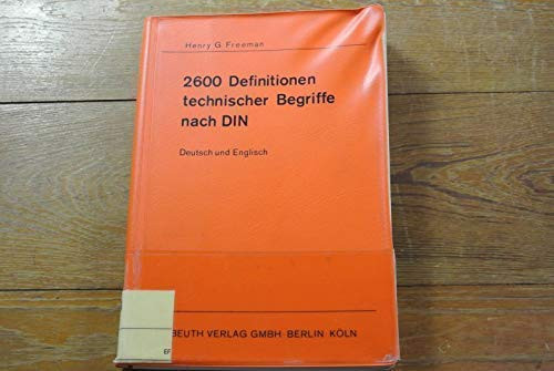 2600 Definitionen technischer Begriffe nach DIN: Dt. u. engl (German Edition)