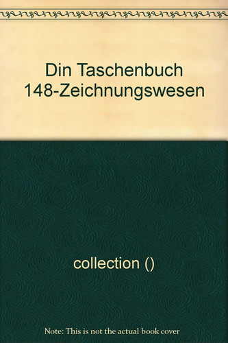 Zeichnungswesen DIN 6774 Teil 1 bis DIN 58555, DIN EN 20225 bis DIN ISO 3461 Teil 2