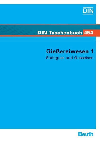 Gießereiwesen Stahlguss und Gusseisen