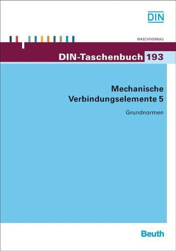 Mechanische Verbindungselemente Grundnormen