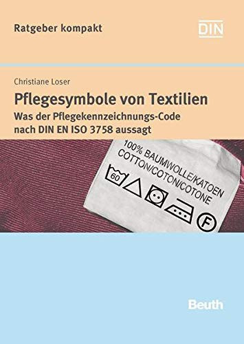 Pflegesymbole von Textilien Was der Pflegekennzeichnungs-Code nach DIN EN ISO 3758 aussagt