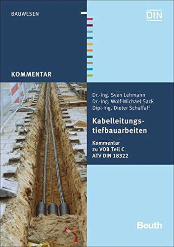 Kabelleitungstiefbauarbeiten Kommentar zu VOB/C ATV DIN 18322