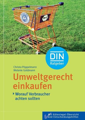 Umweltgerecht einkaufen Worauf Verbraucher achten sollten