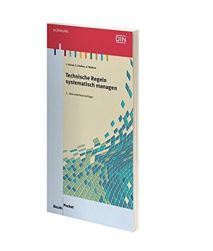 Technische Regeln systematisch managen Ein Leitfaden für den Aufbau und Betrieb einer rechnergestützten innerbetrieblichen Dokumentenverwaltung