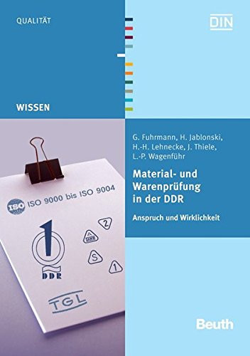 Material- und Warenprüfung in der DDR Anspruch und Wirklichkeit